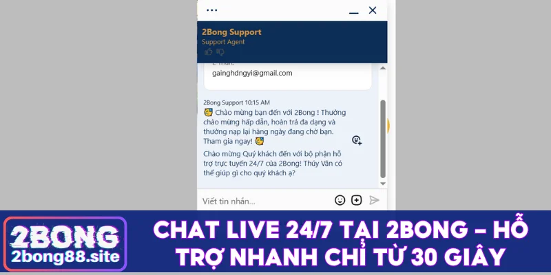 Liên hệ 2Bong nhanh, xử lý mọi vấn đề chỉ trong 30 giây 2 Chat live 24/7 tại 2Bong – Hỗ trợ nhanh chỉ từ 30 giây