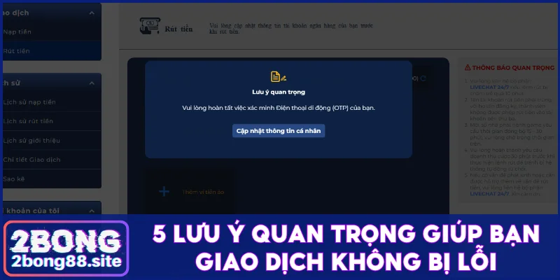 Cách rút tiền 2Bong dễ dàng và nhanh chóng chỉ trong 3 phút 3 5 Lưu ý quan trọng giúp bạn giao dịch không bị lỗi
