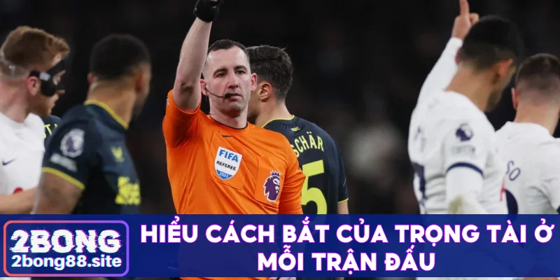 Cá cược kèo thẻ vàng và tăng tỷ lệ thắng cùng 2Bong 4 Hiểu cách bắt của trọng tài ở mỗi trận đấu