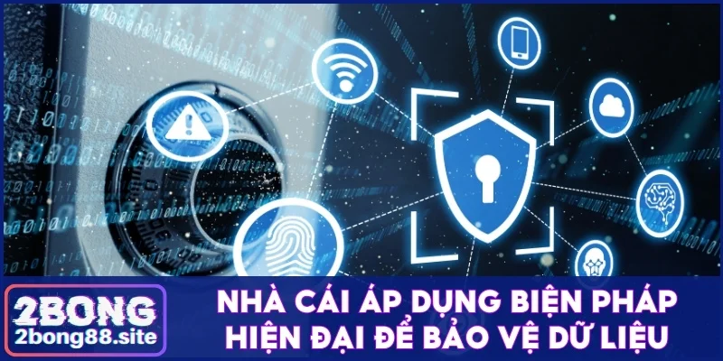 Chính sách bảo mật 2Bong và quy định hội viên cần nắm rõ 3 Nhà cái áp dụng biện pháp hiện đại để bảo vệ dữ liệu