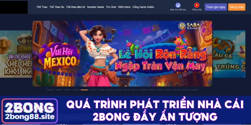Trang chủ 26 Quá trình phát triển nhà cái 2Bong đầy ấn tượng